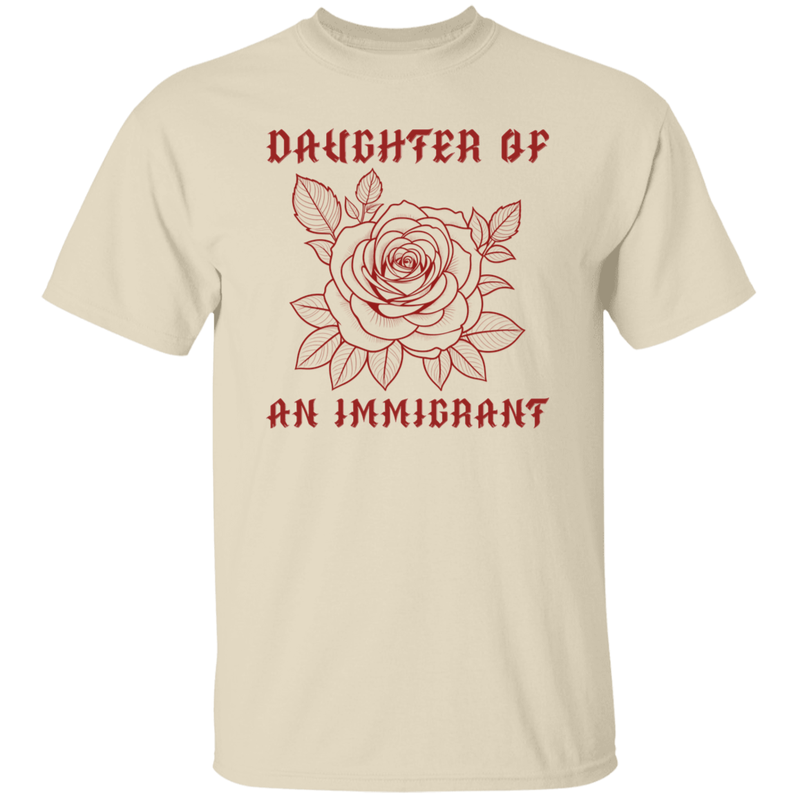 Daughter Of An Immigrant Shirt - ID18092412