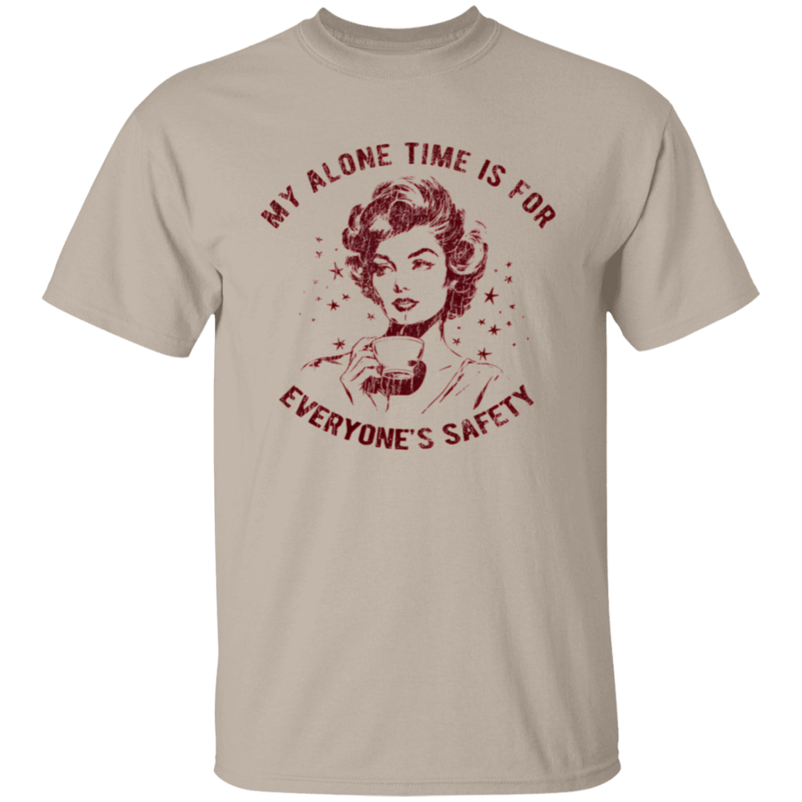 My Alone Time Is For Everyone's Safety T-Shirt - ID05122409