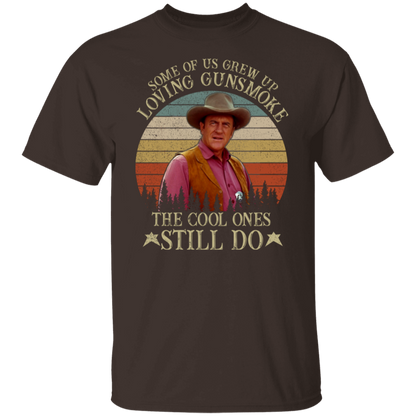 Some Of Us Grew Up Loving Gunsmoke The Cool Ones Still Do T-Shirt - leleart