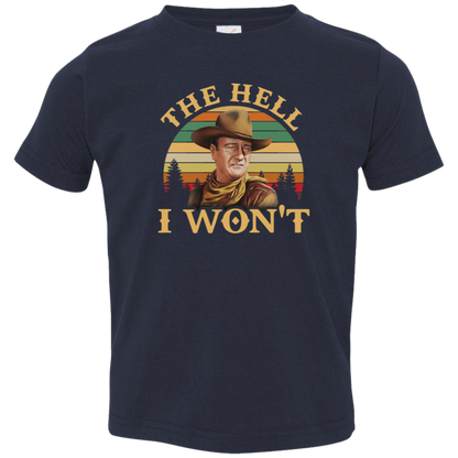 The Hell I Won’t Retro Vintage Unisex 3321 Toddler Jersey T-Shirt - lucy - 89233120