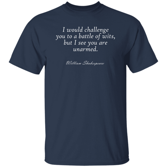 I Would Challenge You To A Battle Of Wits But I See You Are Unarmed Vintage T-Shirt