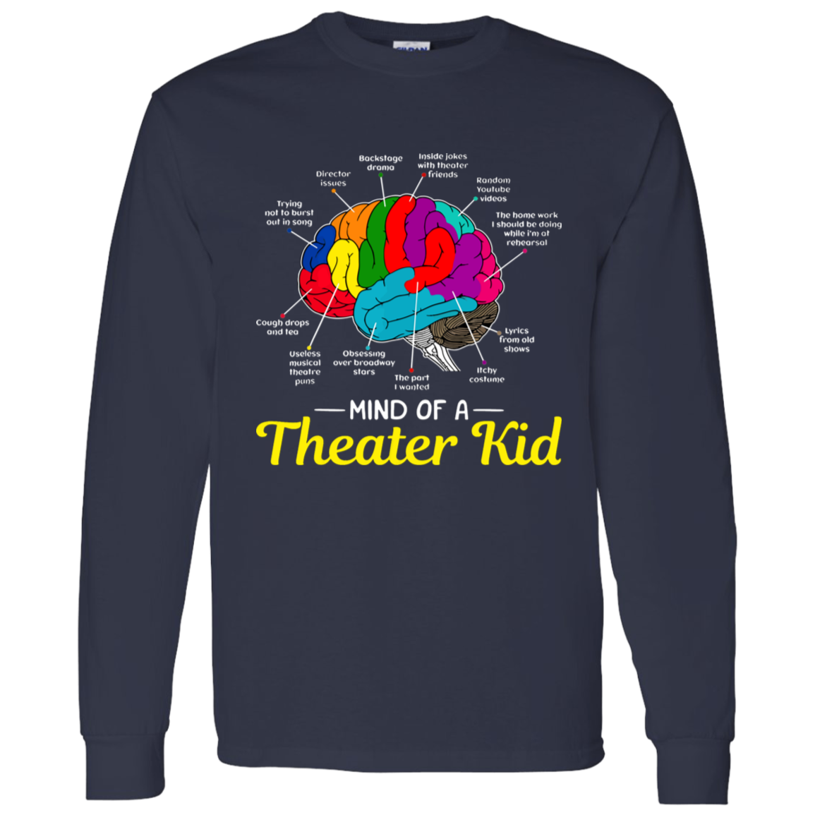Mind Of A Theater Kid G540 LS T-Shirt 5.3 oz. - jasmine