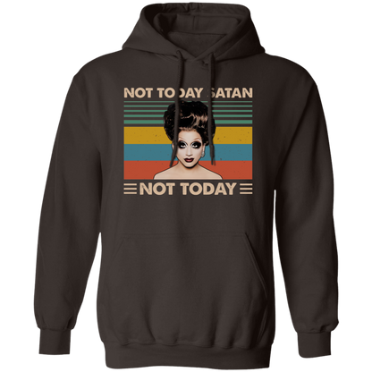 Bianca Del Rio Not Today Satan Not Today Gildan Pullover Hoodie
