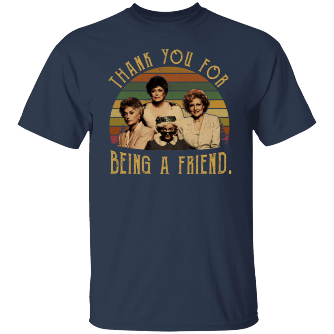 The Golden Girls Thank You For Being A Friend 80s Vintage Sunset T-Shirt - leleart