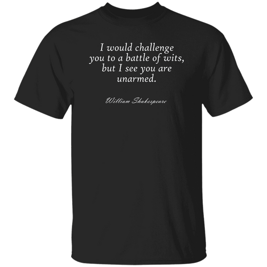 I Would Challenge You To A Battle Of Wits But I See You Are Unarmed Vintage T-Shirt