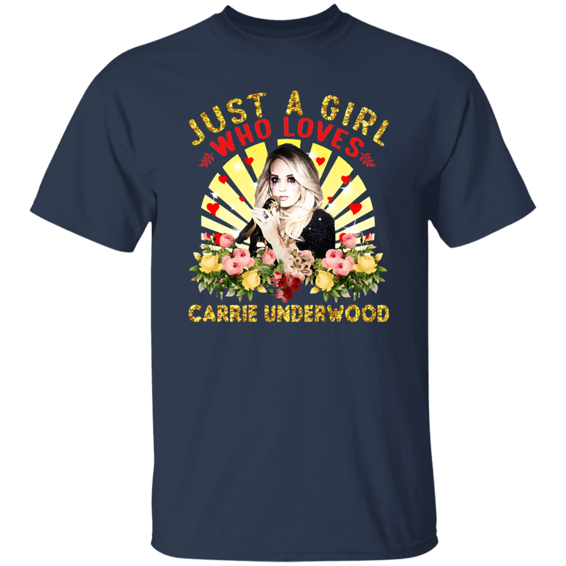 Just A Girl Who Loves Carrie Underwood Unisex  T-Shirt - maria