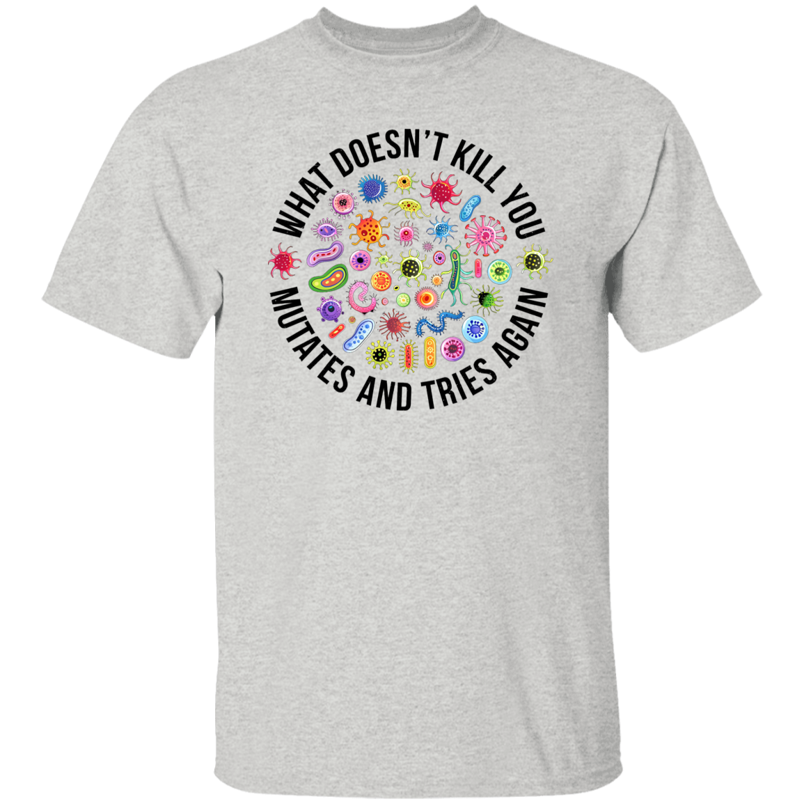 Cute Icon What Doesn't Kill You Mutates And Tries Again Teacher Vintage T-Shirt