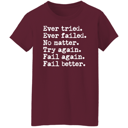 Worstward Ho No Matter Try Again Teacher Vintage G500L Ladies' 5.3 oz. T-Shirt - letter - WOMEN