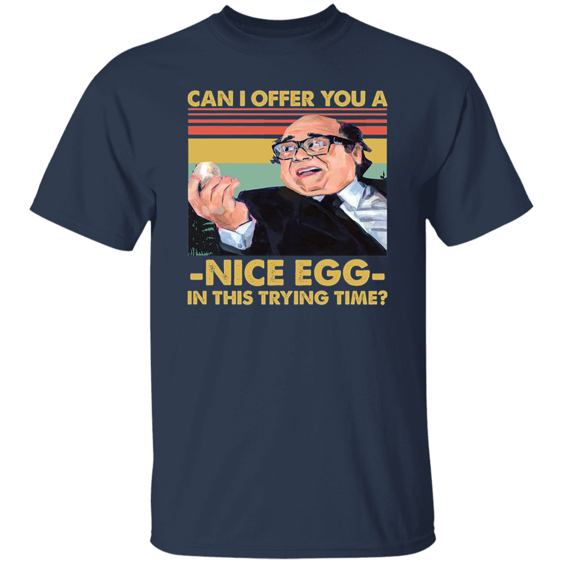 Can I Offer You An Egg In This Trying Time Vintage T-Shirt
