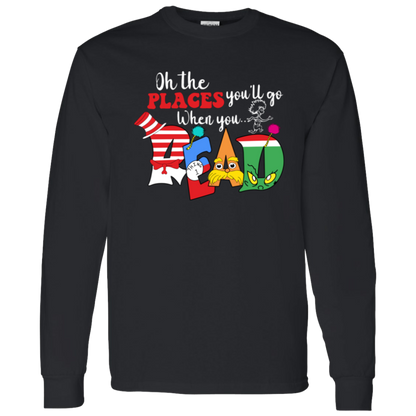 Oh The Places You'll Go When You Read Teacher Unisex T-Shirt, Librarian Shirt, Reading Lovers Shirt, Teacher Shirt, Back To School Shirt	G540 LS T-Shirt 5.3 oz.