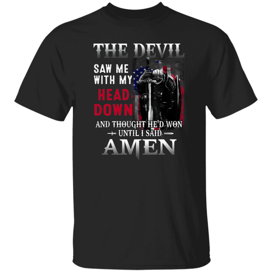 The Devil Saw Me With My Head Down And He’d Won Until I Said Amen Unisex  T-Shirt - jasmine