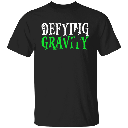 Defying Gravity Wicked Unisex T-Shirt - ID30092417 - PeLyn
