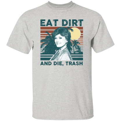 Eat Dirt And Die Vintage T-Shirt