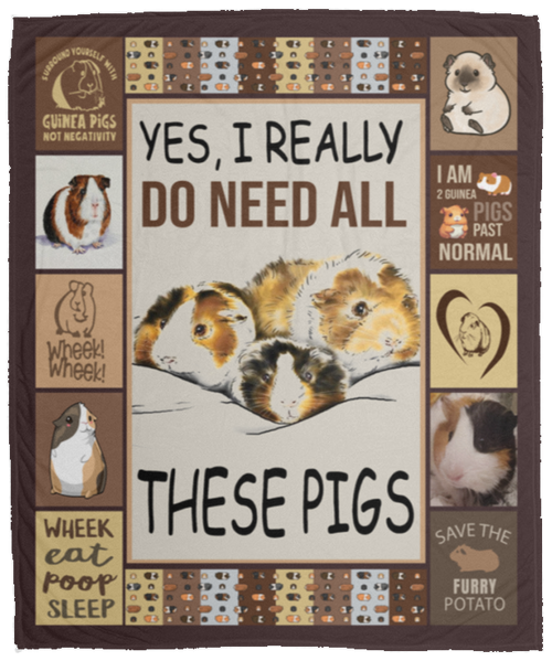 I Really Do Need All These Pigs Cute Guinea Pig Fleece Blanket, Premium Sherpa Blanket, Guinea Pig Lover Gift, Guinea Pig Gift, Pet Blanket	VPM Cozy Plush Fleece Blanket - 50x60