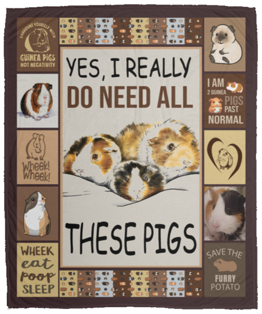 I Really Do Need All These Pigs Cute Guinea Pig Fleece Blanket, Premium Sherpa Blanket, Guinea Pig Lover Gift, Guinea Pig Gift, Pet Blanket	VPM Cozy Plush Fleece Blanket - 50x60