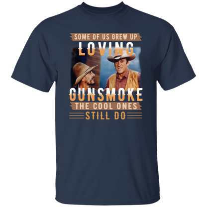 Some Of Us Grew Up Loving Gunsmoke the Cool Ones Still Do Vintage T-Shirt