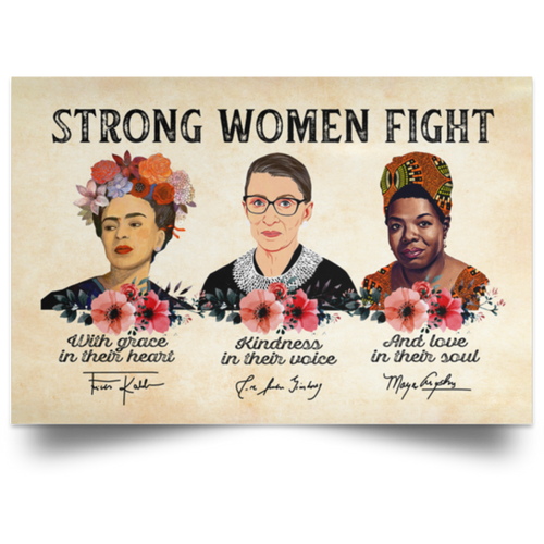 Floral Frida Kahlo, Ruth Bader Ginsburg & Maya Angelou Strong Women Fight Framed Canvas, Unframed Poster, Strong Poster, Feminist Wall Decor	POSLA Satin Landscape Poster