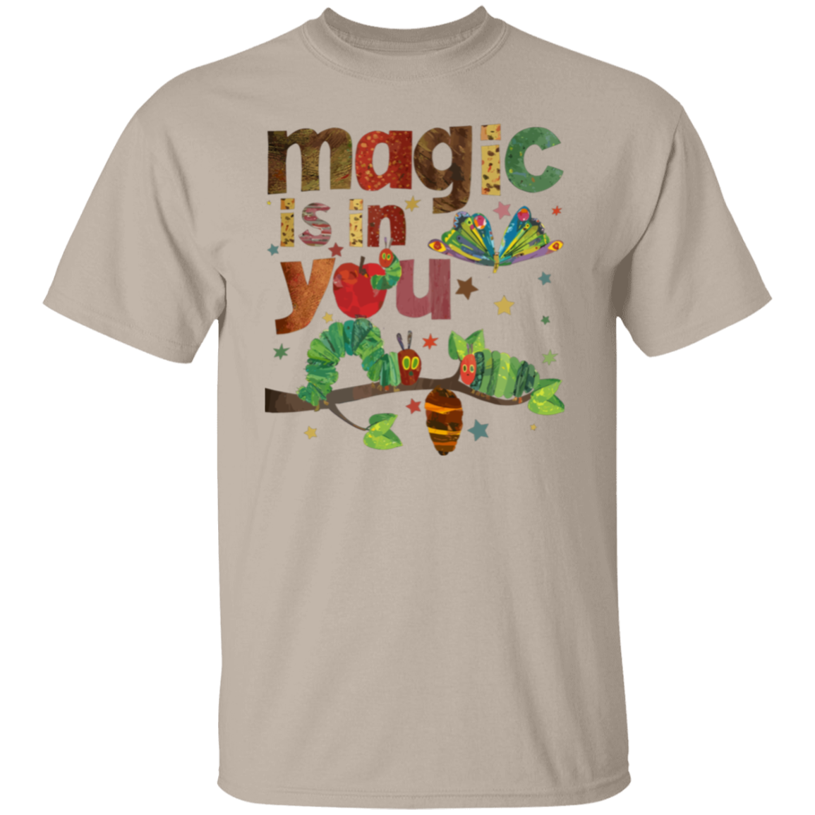 Magic Is In You The Very Hungry Caterpillar And Butterfly Teacher  T-Shirt - lapicta