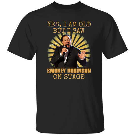 Smokey Robinson Yes I’m Old But I Saw Unisex  T-Shirt - pelyn