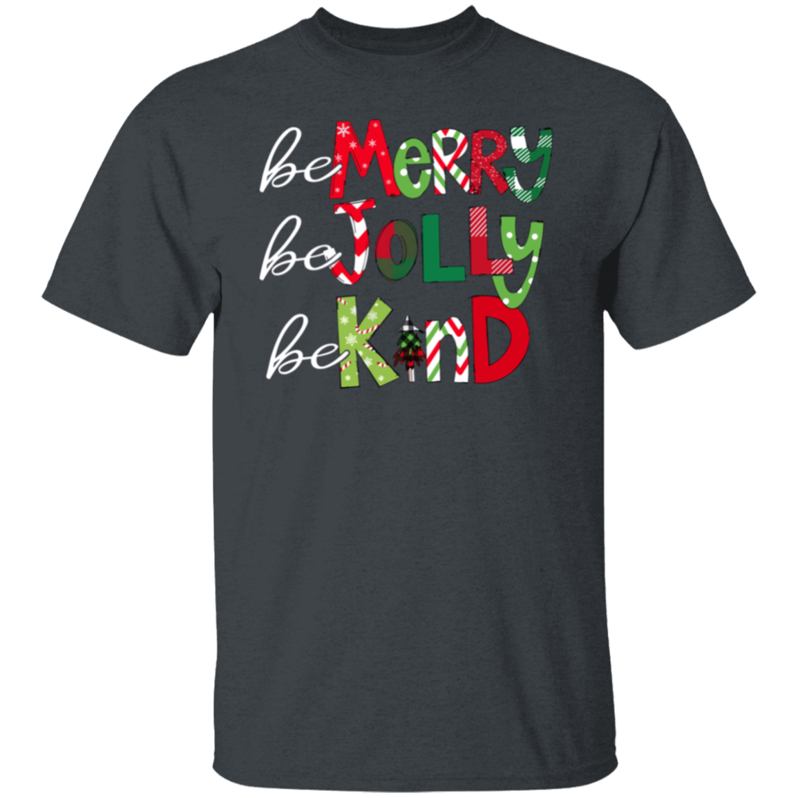 Be Merry Be Jolly Be Kind Teacher T-Shirt - lapicta fixed
