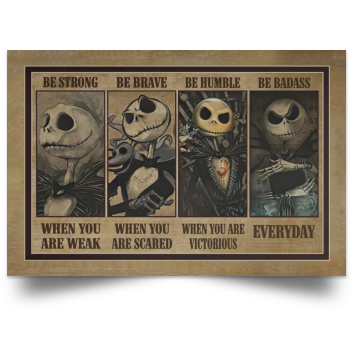 Skellington Be Strong Be Brave Be Humble Be Badass Framed Canvas, Unframed Poster, Skellington Canvas, Halloween Wall Decor	POSLA Satin Landscape Poster