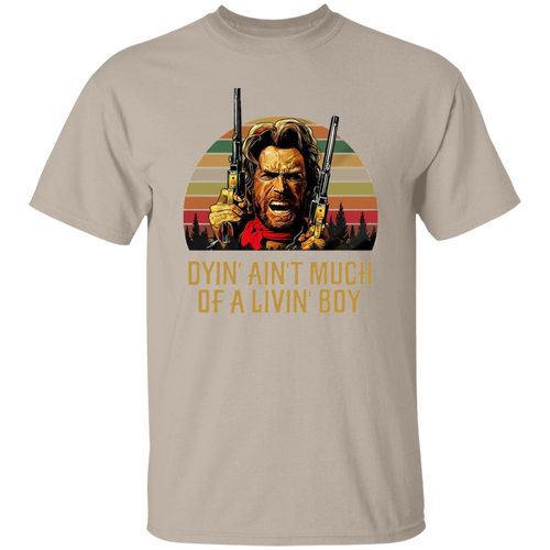 Josey Wales Dyin' Ain't Much of A Living Boy Vintage T-Shirt
