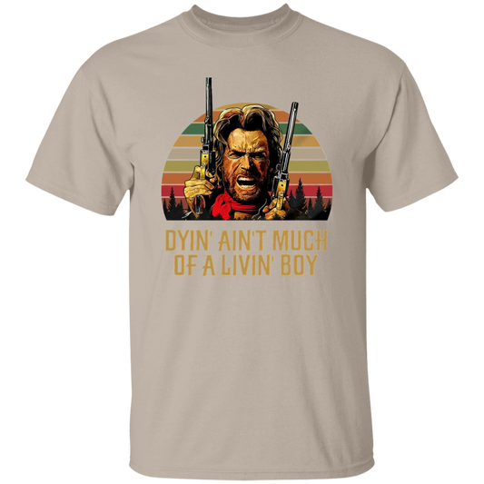 Josey Wales Dyin' Ain't Much of A Living Boy Vintage T-Shirt