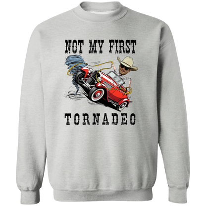 Not My First Tornadeo Vintage Crewneck Pullover Sweatshirt - ID24072403