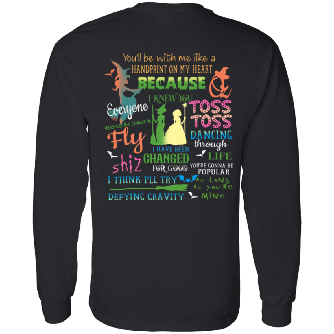 Wicked A New Musical Shirt - LONG SLEEVE - ID19102404