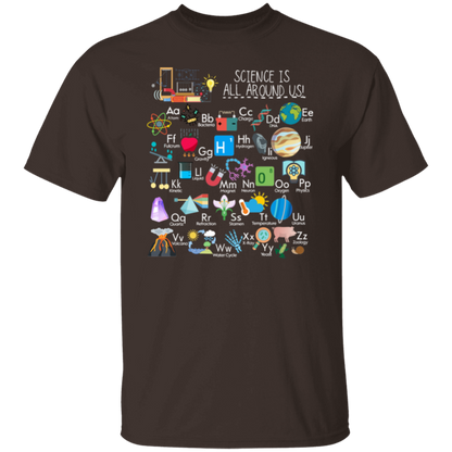Science Is All Around Us Periodic TableT-Shirt, Science Alphabet Shirt, Fun & Educational STEM Tee for Teachers & Kid