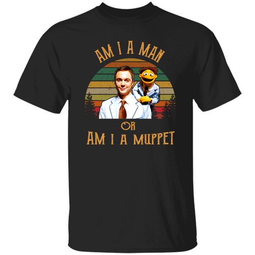 I Am A Man Or Am I A Muppet Vintage T-Shirt