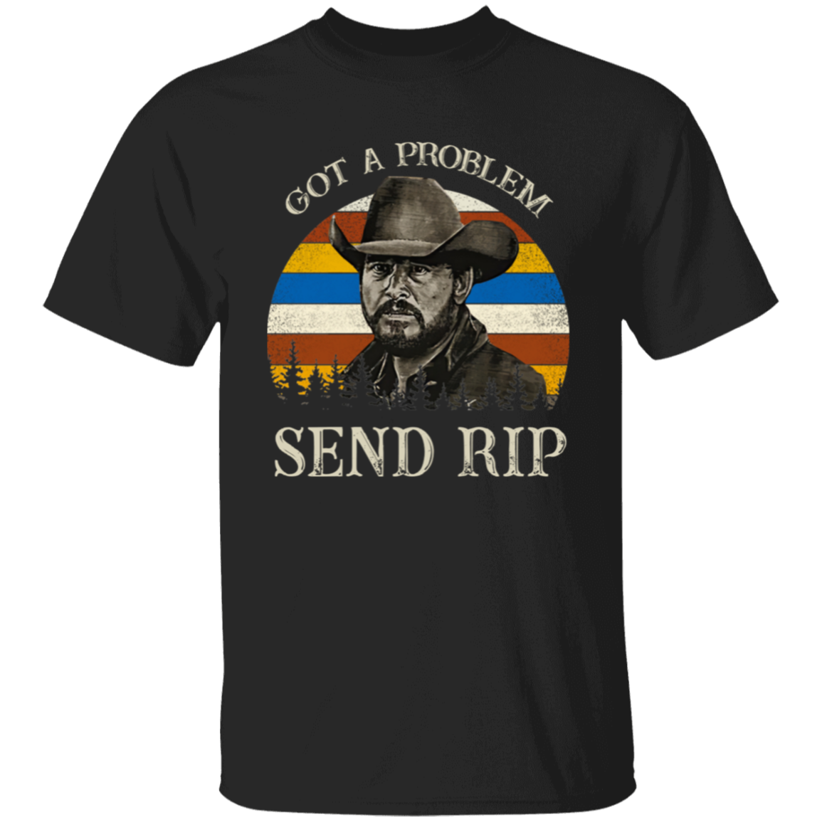 Got A Problem Send RIP Vintage Retro Unisex  T-Shirt - lucy - 97618192