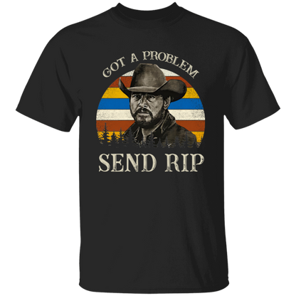Got A Problem Send RIP Vintage Retro Unisex  T-Shirt - lucy - 97618192