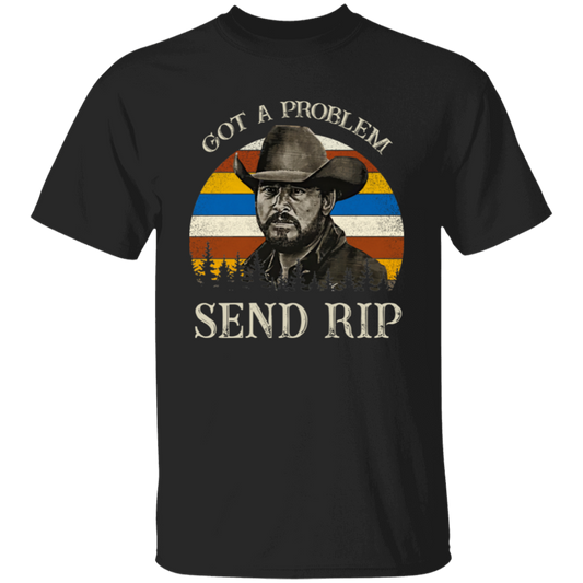 Got A Problem Send RIP Vintage Retro Unisex  T-Shirt - lucy - 97618192