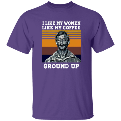 I Like My Women Like My Coffee Ground Up Funny Vintage Unisex  T-Shirt - lucy - 95139774