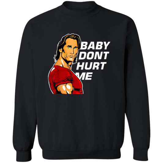 Baby Don’t Hurt Me Funny Meme Sweatshirt