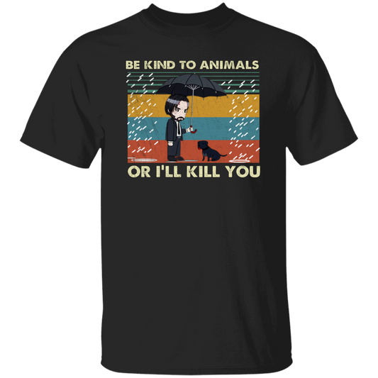 Be Kind To Animals Or I'll Kill You Vintage T-Shirt, John Wick Shirt, Keanu Reeves Shirt, Funny Gift Tee For You And Your FriendsG500 5.3 oz. T-Shirt