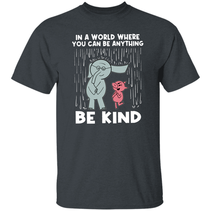 Be Kind In A World Where You Can Be Anything Teacher T-Shirt - lapicta