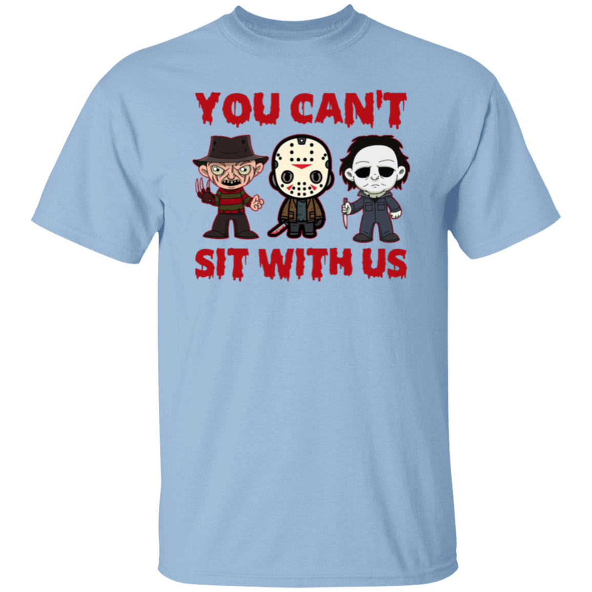 You Can’t Sit With Us Horror Movies Halloween Funny T-Shirt - leleart