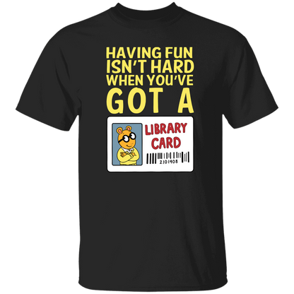 Arthur Library Card Shirt, Having Fun Isn’t Hard When You’ve Got a Library Card, Funny Reading Teacher Tee