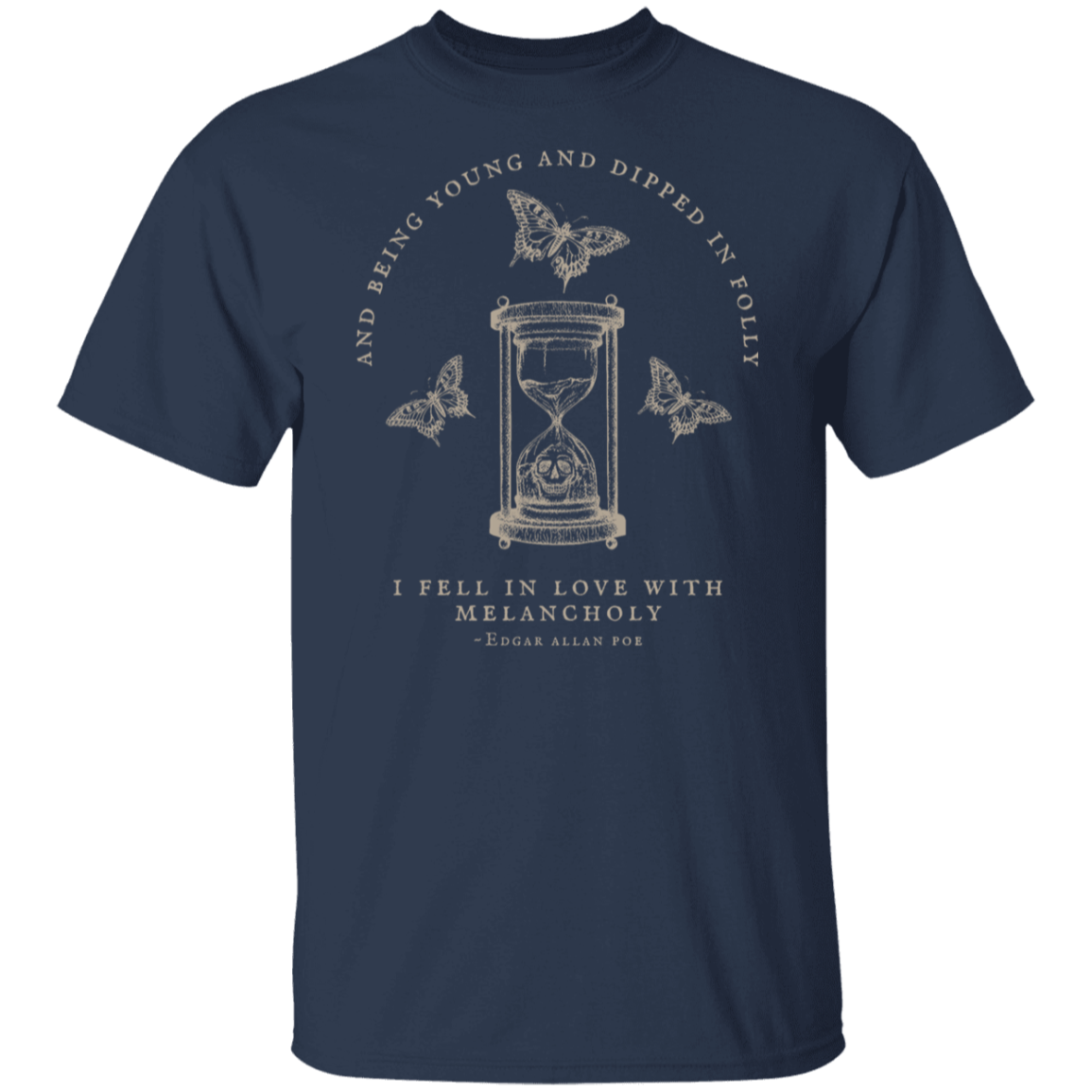 And Being Young And Dipped In Folly Edgar Allan Poe Teacher Vintage Unisex  T-Shirt - letter