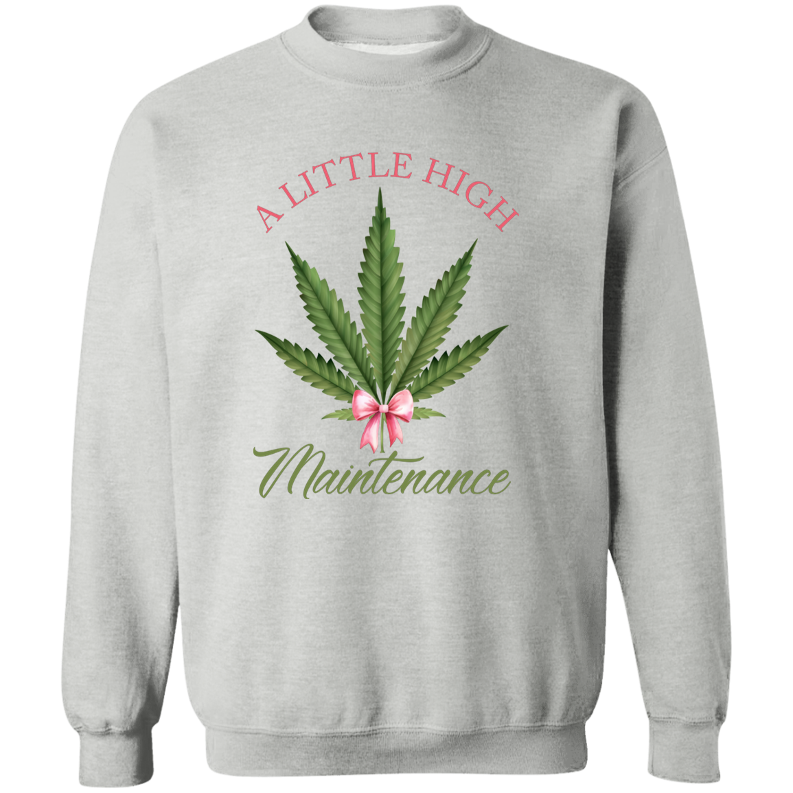 A Little High Maintenance Vintage Sweatshirt