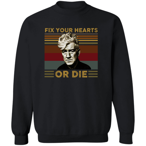 Retro Fix Your Hearts Or Die Unisex Sweatshirt