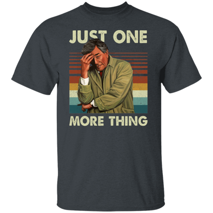 Lieutenant Columbo Just One More Thing T-Shirt - leleart