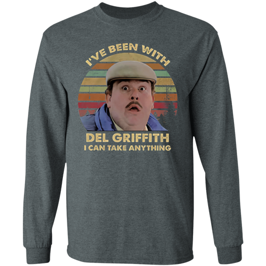 I've Been with Del Griffith I Can Take Anything Vintage Retro G540 LS T-Shirt 5.3 oz. - lucy - 95034786