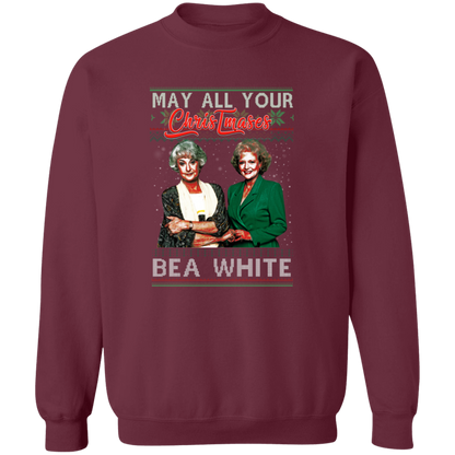 May All Your Christmases Bea White Golden Girls Pullover Sweatshirt