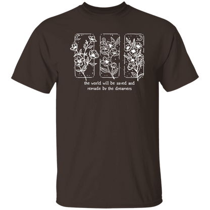 The World Will Be Saved And Remade By The Dreamers Funny Literature Teacher Vintage T-Shirt