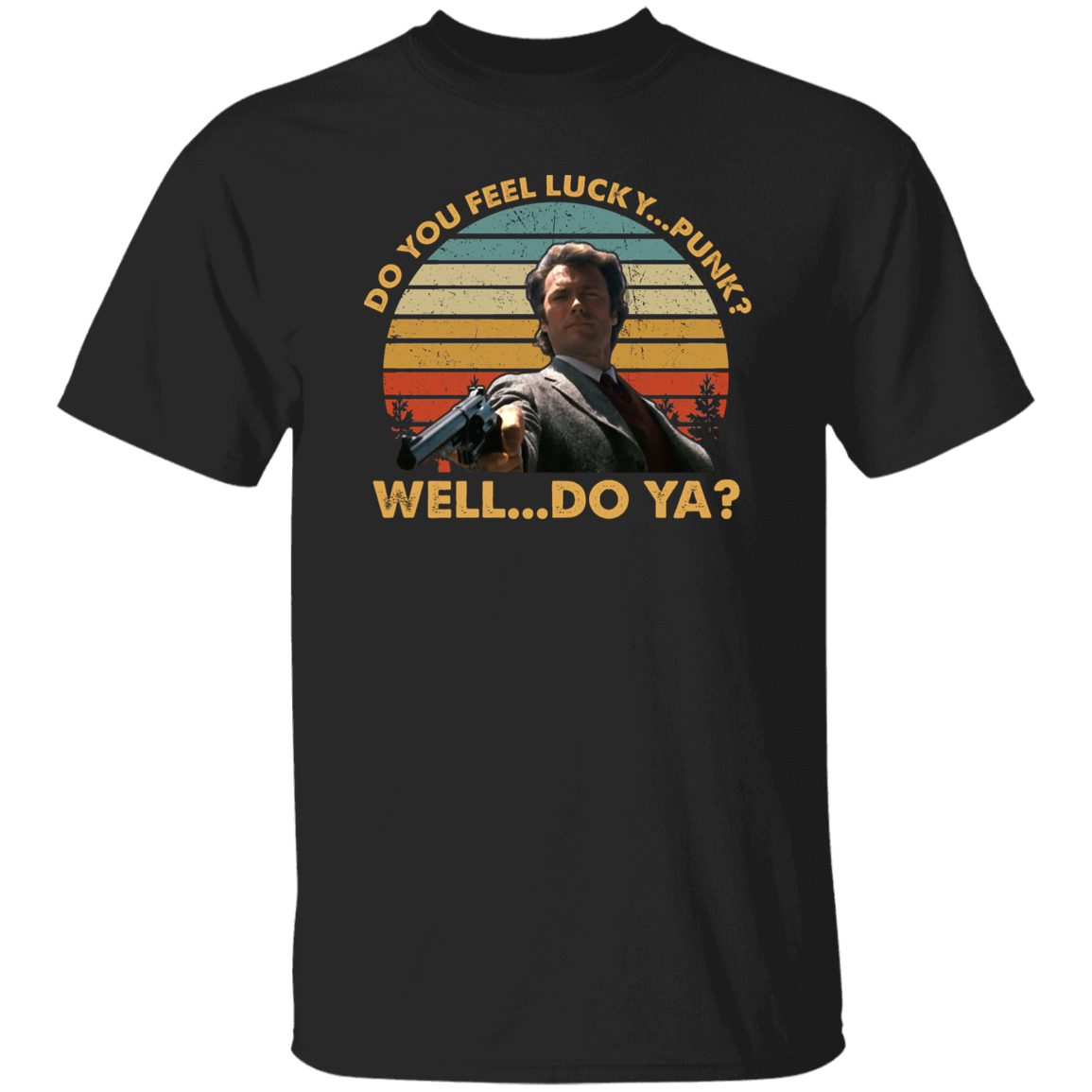 Do You Feel Lucky Punk Well Do Ya Vintage T-Shirt