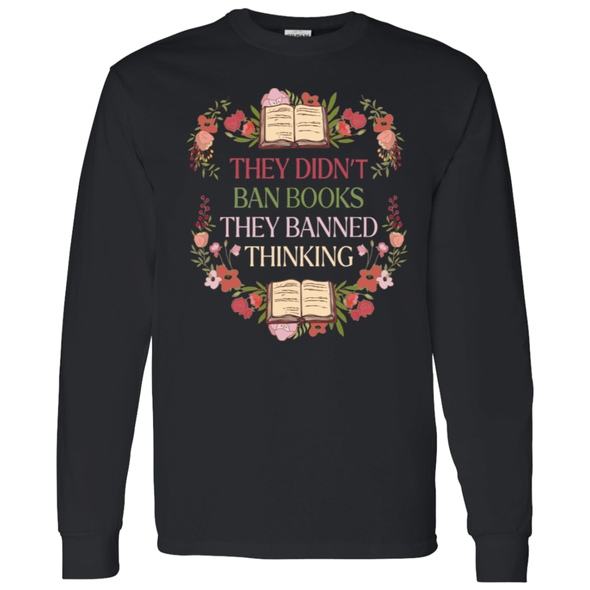 They Didn't Ban Books They Banned Thinking Vintage G540 LS T-Shirt 5.3 oz. - lucy - ID11102429