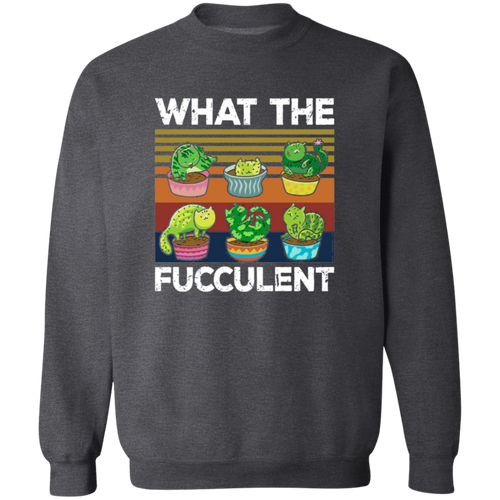 What The Fucculent Funny Cat Cactus Succulent Gardening Vintage T-Shirt, Cat Lover Shirt, Cat Cactus Shirt, Gift Tee For You And Your Family	G180 Gildan Crewneck Pullover Sweatshirt